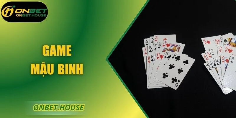 Mậu Binh – Trò Trí Tuệ Xếp Chi Đỉnh Cao Nhất Hiện Nay