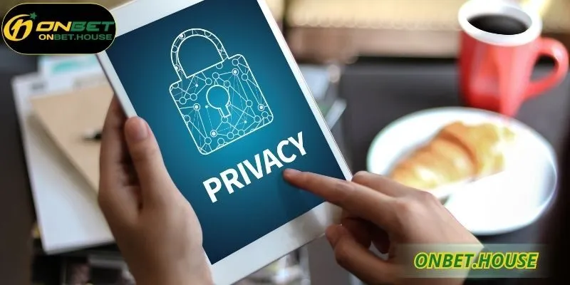 Những nội dung cơ bản về chính sách bảo vệ quyền riêng tư