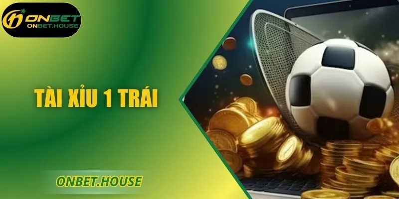 Kèo Tài Xỉu 1 Trái – Đọc Tỷ Lệ Và Chiến Lược Hiệu Quả