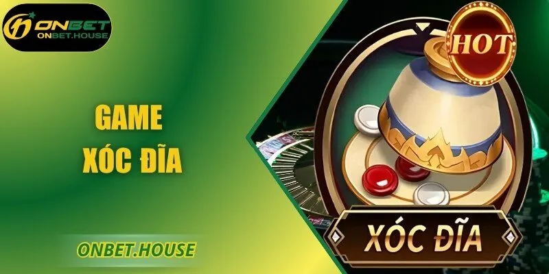 Xóc Đĩa Trực Tuyến Tại ONBET: Hướng Dẫn Chi Tiết Cơ Bản